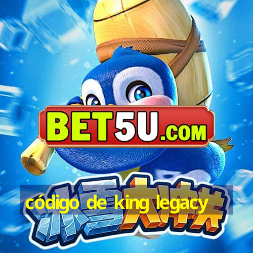 código de king legacy